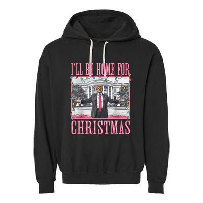 ILl Be Home For Christmas Santa Trump Xmas Pajamas Garment-Dyed Fleece Hoodie