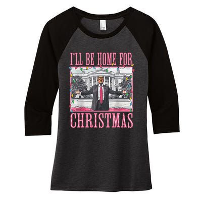 ILl Be Home For Christmas Santa Trump Xmas Pajamas Women's Tri-Blend 3/4-Sleeve Raglan Shirt