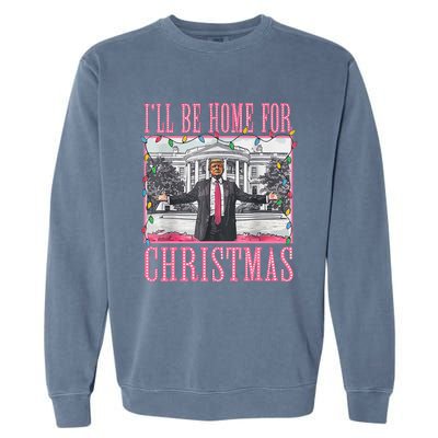 ILl Be Home For Christmas Santa Trump Xmas Pajamas Garment-Dyed Sweatshirt