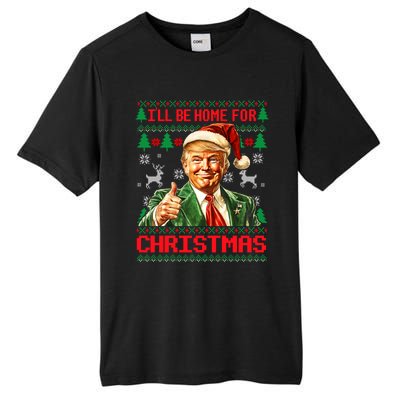 ILl Be Home For Christmas Funny Santa Trump Pajamas Ugly Great Gift Tall Fusion ChromaSoft Performance T-Shirt