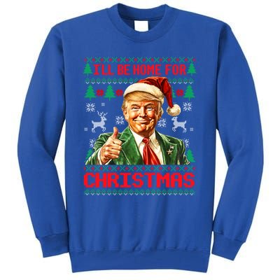 ILl Be Home For Christmas Funny Santa Trump Pajamas Ugly Great Gift Tall Sweatshirt