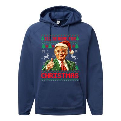 ILl Be Home For Christmas Funny Santa Trump Pajamas Ugly Great Gift Performance Fleece Hoodie