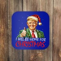 ILl Be Home For Christmas Funny Trump Xmas Santa Pajamas Gift Coaster