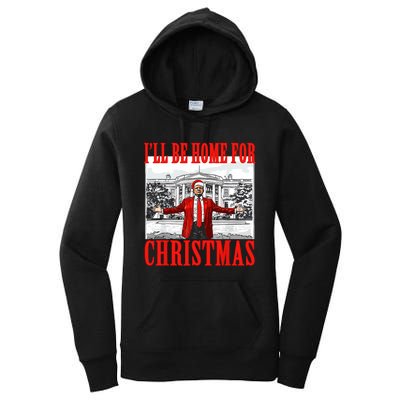 ILl Be Home For Christmas Santa Funny Trump Xmas Pajamas Women's Pullover Hoodie