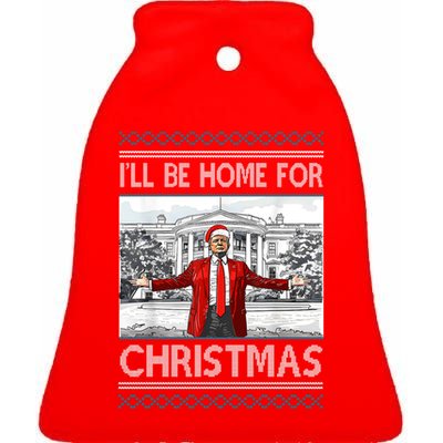 Ill Be Home For Christmas Donald Trump White House Ceramic Bell Ornament