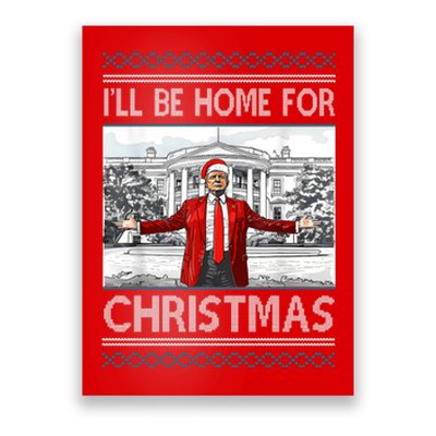 Ill Be Home For Christmas Donald Trump White House Poster