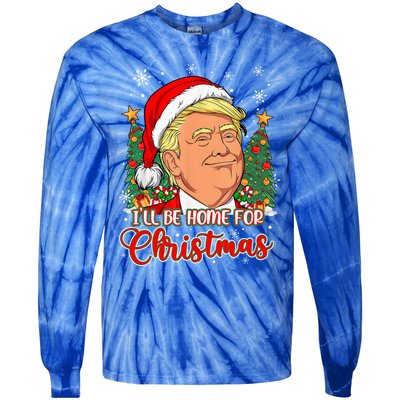 ILl Be Home For Christmas Funny Santa Trump Pajamas Xmas Gift Tie-Dye Long Sleeve Shirt