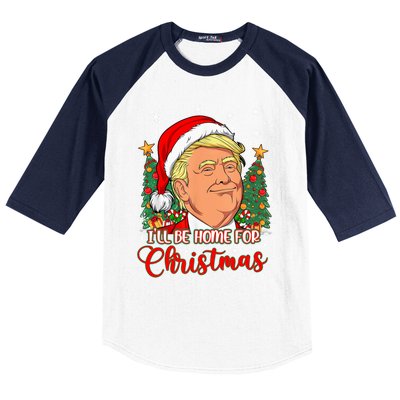 ILl Be Home For Christmas Funny Santa Trump Pajamas Xmas Gift Baseball Sleeve Shirt