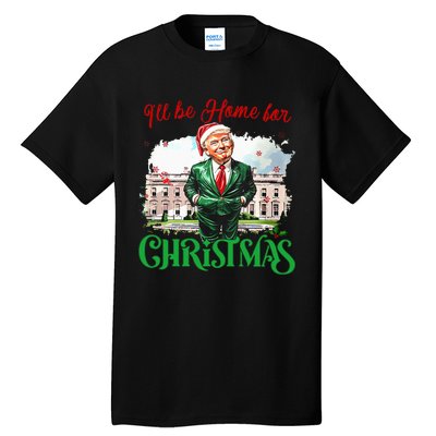 ILl Be Home For Christmas Funny Santa Elf Trump Xmas 2024 Tall T-Shirt