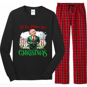 ILl Be Home For Christmas Funny Santa Elf Trump Xmas 2024 Long Sleeve Pajama Set