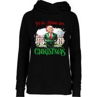 ILl Be Home For Christmas Funny Santa Elf Trump Xmas 2024 Womens Funnel Neck Pullover Hood