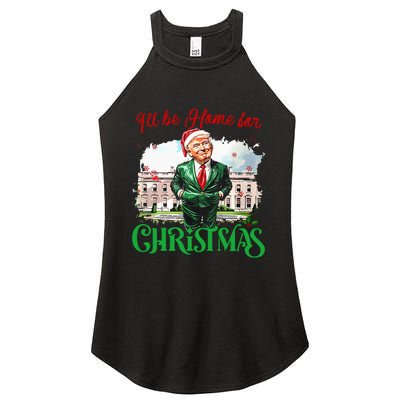 ILl Be Home For Christmas Funny Santa Elf Trump Xmas 2024 Women's Perfect Tri Rocker Tank