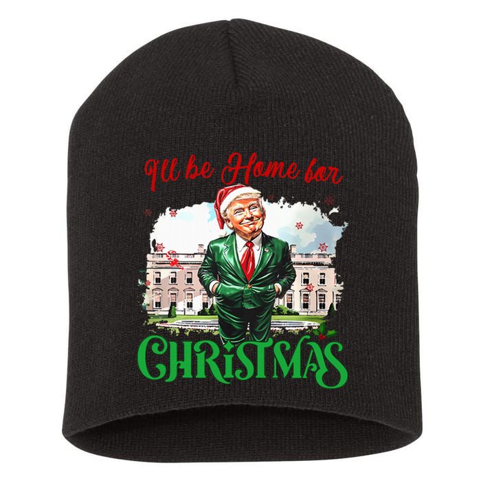 ILl Be Home For Christmas Funny Santa Elf Trump Xmas 2024 Short Acrylic Beanie