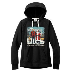 ILl Be Home For Christmas Funny Trump Xmas Santa Graphic Women's Fleece Hoodie