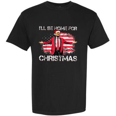 ILl Be Home For Christmas Political Trump American Flag Garment-Dyed Heavyweight T-Shirt