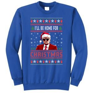 ILl Be Home For Christmas Santa Claus Trump Xmas Gift Tall Sweatshirt