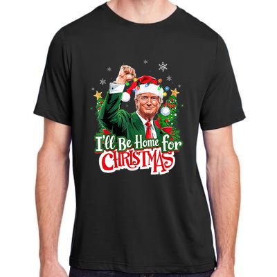 ILl Be Home For Christmas Funny Trump Santa 2024 Adult ChromaSoft Performance T-Shirt