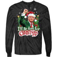 ILl Be Home For Christmas Funny Trump Santa 2024 Tie-Dye Long Sleeve Shirt