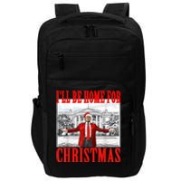 Ill Be Home For Christmas Santa Funny Trump Xmas Pajamas Impact Tech Backpack