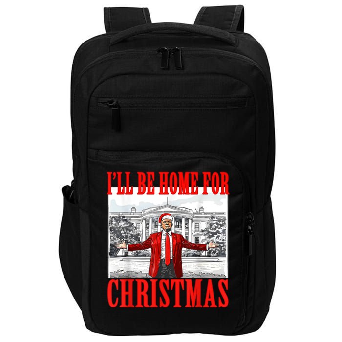 Ill Be Home For Christmas Santa Funny Trump Xmas Pajamas Impact Tech Backpack