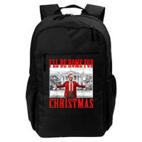 Ill Be Home For Christmas Santa Funny Trump Xmas Pajamas Daily Commute Backpack