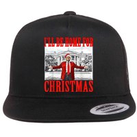 Ill Be Home For Christmas Santa Funny Trump Xmas Pajamas Flat Bill Trucker Hat