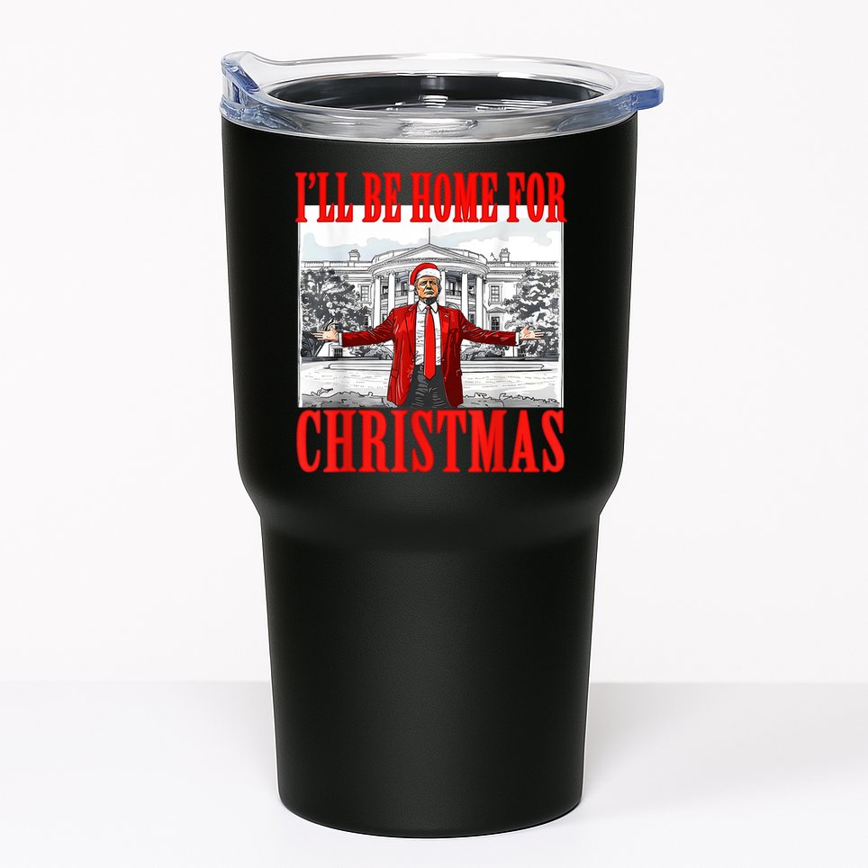 Ill Be Home For Christmas Santa Funny Trump Xmas Pajamas Tumbler