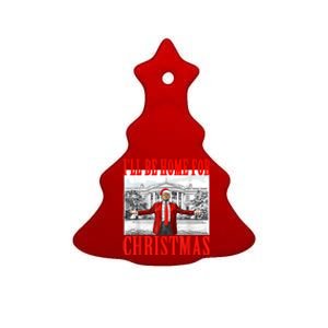 Ill Be Home For Christmas Santa Funny Trump Xmas Pajamas Ceramic Tree Ornament