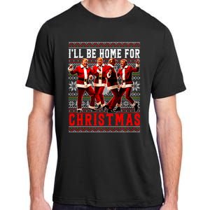 ILl Be Home For Christmas Santa Trump Ugly Christmas Adult ChromaSoft Performance T-Shirt