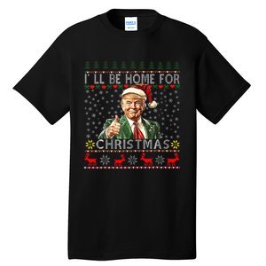 ILl Be Home For Christmas Funny Santa Claus Trump 2024 Tall T-Shirt