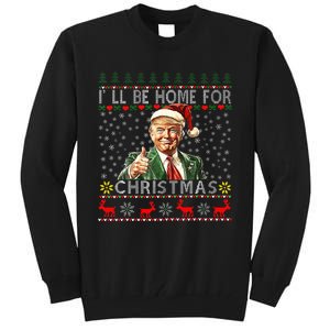 ILl Be Home For Christmas Funny Santa Claus Trump 2024 Tall Sweatshirt