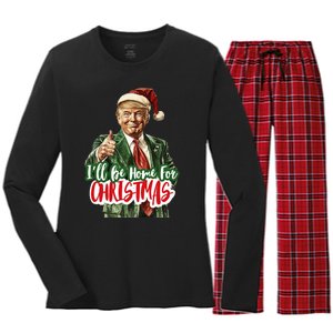 ILl Be Home For Christmas Santa Trump Xmas Pajamas Funny Women's Long Sleeve Flannel Pajama Set 