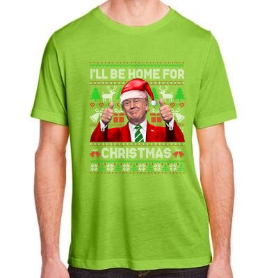 ILl Be Home For Christmas Santa Donald Trump Pajamas Xmas Cute Gift Adult ChromaSoft Performance T-Shirt