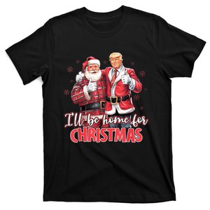 ILl Be Home For Christmas Funny Santa Trump 2024 Election T-Shirt