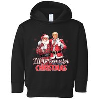 ILl Be Home For Christmas Funny Santa Trump 2024 Election Toddler Hoodie