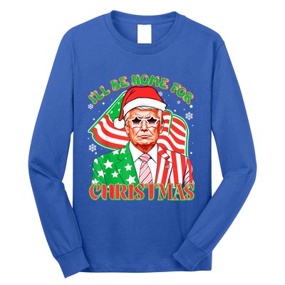 ILl Be Home For Christmas Pajamas Xmas Funny Donald Trump Funny Gift Long Sleeve Shirt