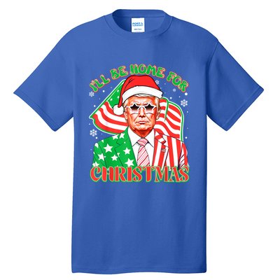 ILl Be Home For Christmas Pajamas Xmas Funny Donald Trump Funny Gift Tall T-Shirt