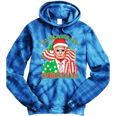 ILl Be Home For Christmas Pajamas Xmas Funny Donald Trump Funny Gift Tie Dye Hoodie