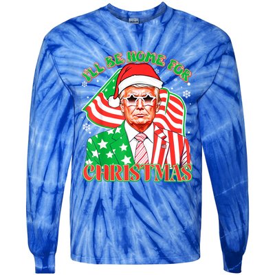 ILl Be Home For Christmas Pajamas Xmas Funny Donald Trump Funny Gift Tie-Dye Long Sleeve Shirt