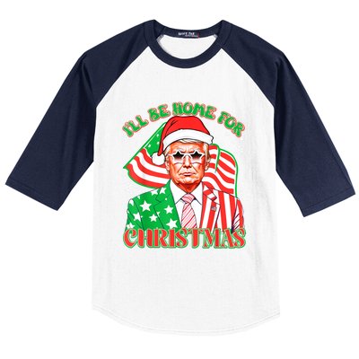 ILl Be Home For Christmas Pajamas Xmas Funny Donald Trump Funny Gift Baseball Sleeve Shirt