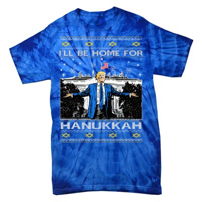 ILl Be Home For Hanukkah Trump Christmas Ugly Tie-Dye T-Shirt