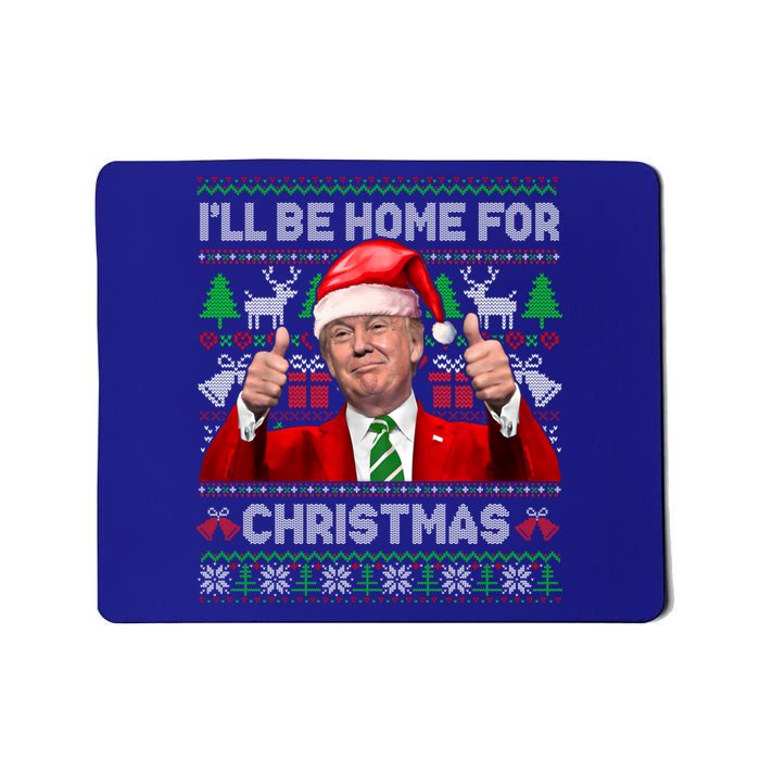 ILl Be Home For Christmas Santa Donald Trump Pajamas Xmas Gift Mousepad