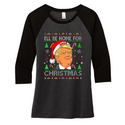 ILl Be Home For Christmas Funny Trump Ugly Sweater Xmas Women's Tri-Blend 3/4-Sleeve Raglan Shirt