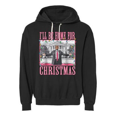 Ill Be Home For Christmas Santa Funny Trump Xmas Pajamas Garment-Dyed Fleece Hoodie