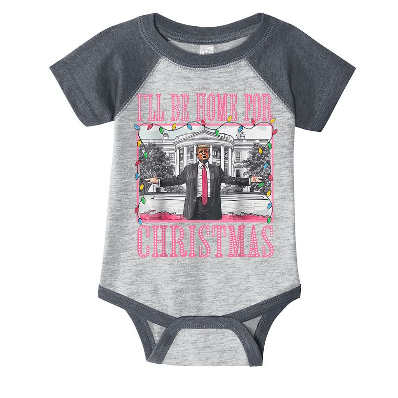 Ill Be Home For Christmas Santa Funny Trump Xmas Pajamas Infant Baby Jersey Bodysuit