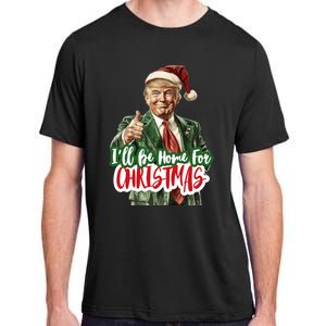 ILl Be Home For Christmas Funny Santa Claus Trump 2024 Adult ChromaSoft Performance T-Shirt