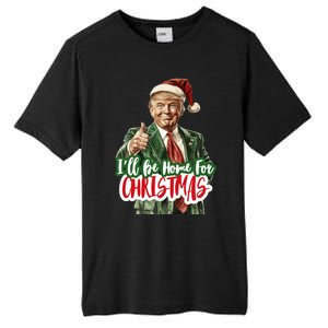 ILl Be Home For Christmas Funny Santa Claus Trump 2024 Tall Fusion ChromaSoft Performance T-Shirt