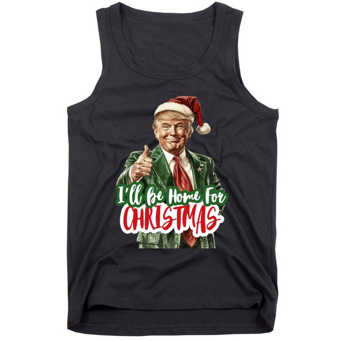 ILl Be Home For Christmas Funny Santa Claus Trump 2024 Tank Top