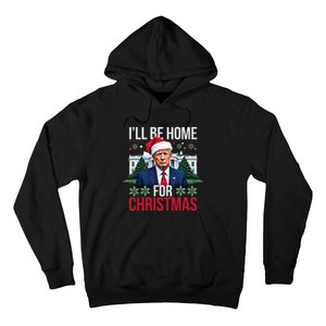 ILl Be Home For Christmas Santa Claus Trump 2024 Funny Hoodie