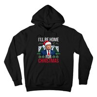 ILl Be Home For Christmas Santa Claus Trump 2024 Funny Hoodie